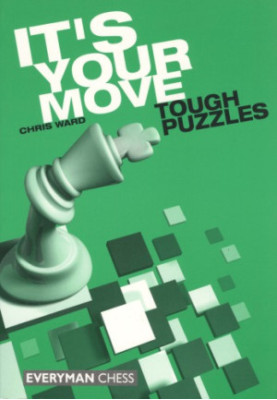 It’s Your Move: Tough Puzzles
