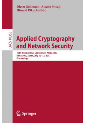 Applied Cryptography and Network Security : 15th International Conference, ACNS 2017, Kanazawa, Japan, July 10-12, 2017, Proc