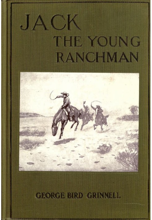 Jack, the Young Ranchman: A Boy's Adventures in the Rockies