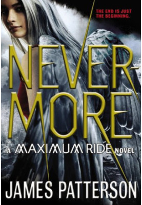 Nevermore: The Final Maximum Ride Adventure (Maximum Ride, 8)