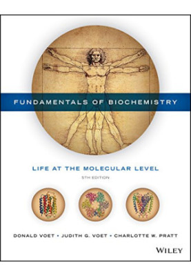 Fundamentals of Biochemistry: Life at the Molecular Level