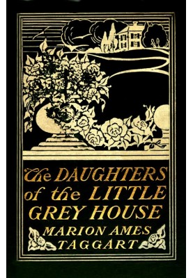 The Daughters of the Little Grey House