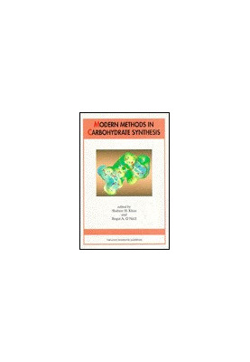 Modern methods in carbohydrate synthesis