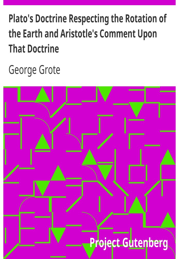 Plato's Doctrine Respecting the Rotation of the Earth and Aristotle's Comment Upon That Doctrine