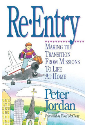 Re-Entry: Making the Transition from Missions to Life at Home