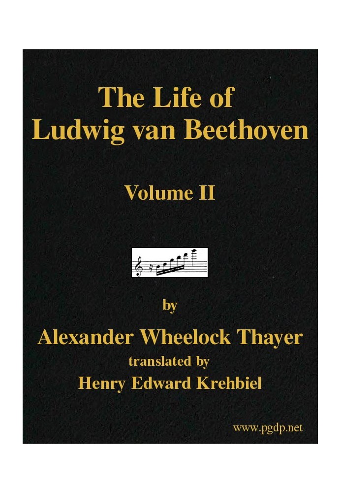 The Life of Ludwig van Beethoven, Volume II