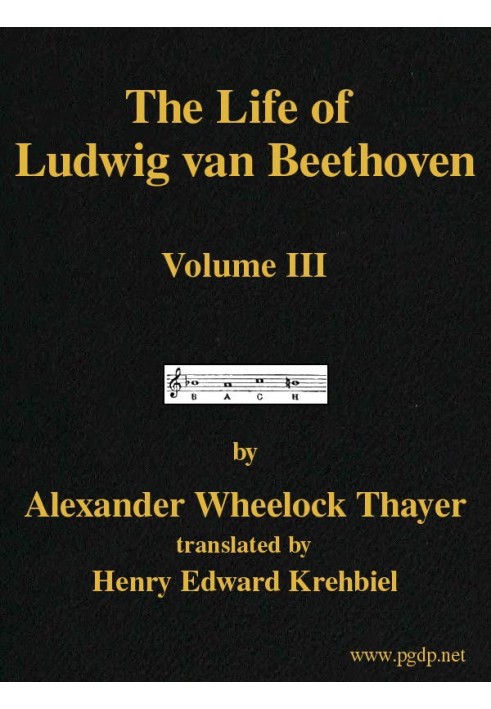 The Life of Ludwig van Beethoven, Volume III