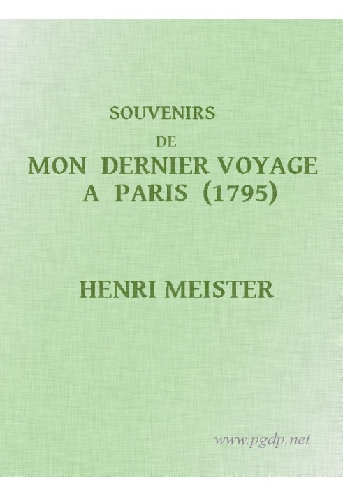 Спогади про мою останню подорож до Парижа (1795)