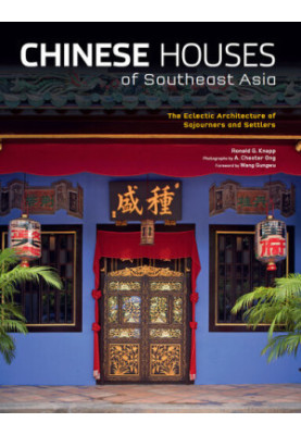 Chinese Houses of Southeast Asia