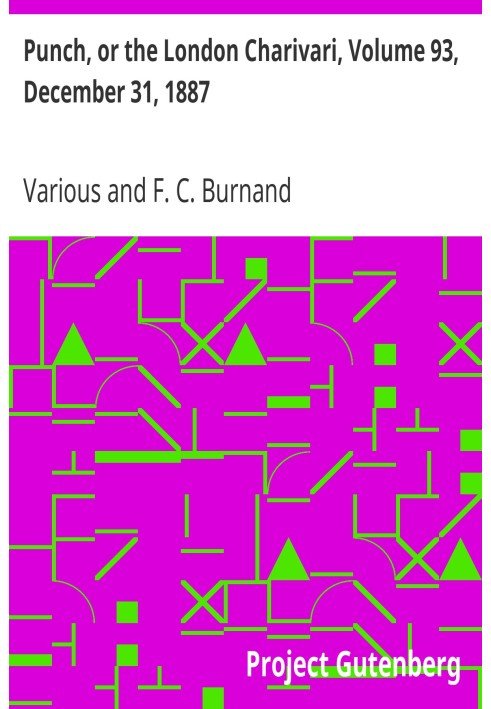 Панч, или Лондонский Чаривари, том 93, 31 декабря 1887 г.