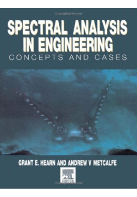 Spectral Analysis in Engineering, Concepts and Case Studies