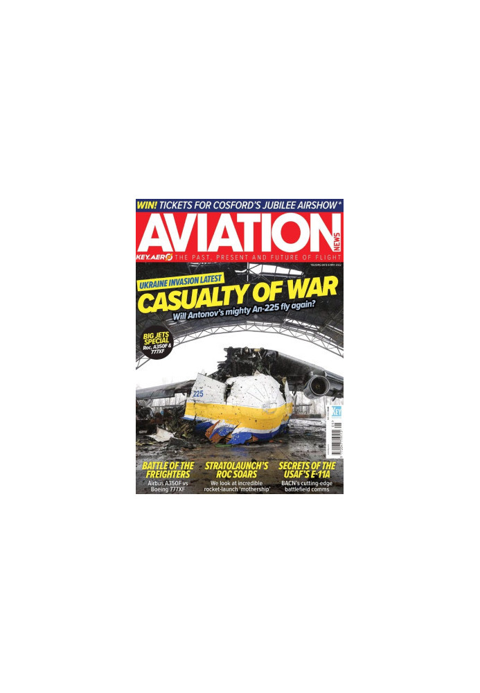 Aviation News 2022 05 - Mriya Destroyed Plane