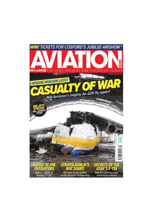 Aviation News 2022 05 - Mriya Destroyed Plane