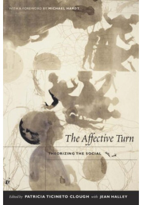 The Affective Turn: Theorizing the Social