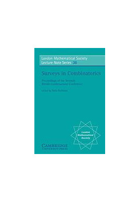 Surveys in combinatorics : proceedings of the 7th British Combinatorial Conference