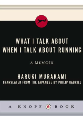 What I Talk About When I Talk About Running