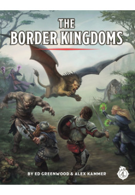 The Border Kingdoms: A Forgotten Realms Campaign Supplement