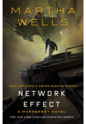 Network Effect (Murderbot Diaries, 5)