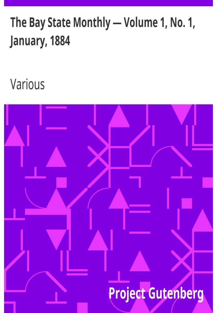 Ежемесячник штата Бэй - Том 1, № 1, январь 1884 г.