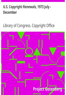 U.S. Copyright Renewals, 1973 July - December
