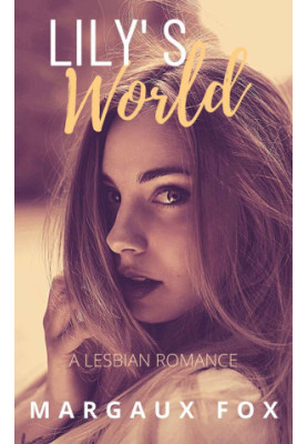Lily’s World: A Lesbian Romance