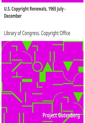 U.S. Copyright Renewals, 1965 July - December
