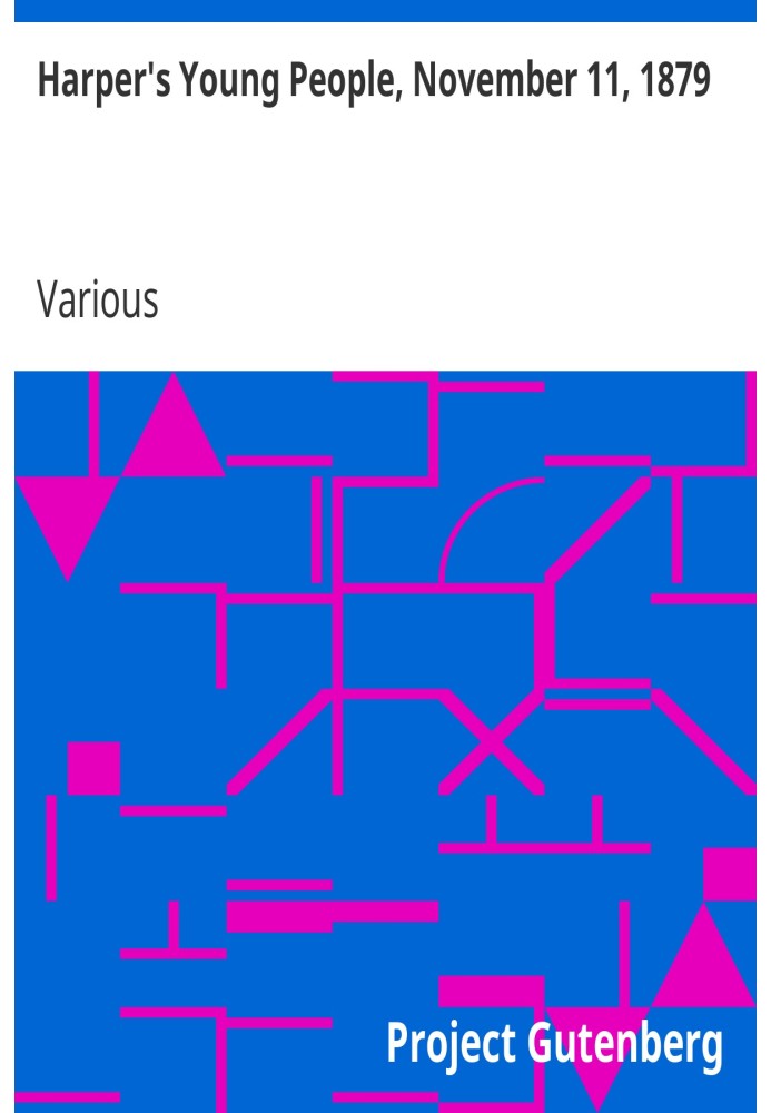 «Молодежь Харпера», 11 ноября 1879 г., иллюстрированный еженедельник.