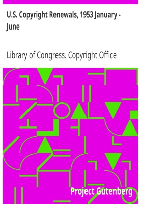 U.S. Copyright Renewals, 1953 January - June