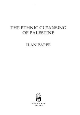 THE ETHNIC CLEANSING OF PALESTINE