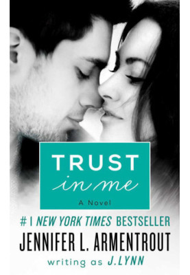 Trust in Me: A Novel