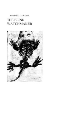 The blind watchmaker : why the evidence of evolution reveals a universe without design