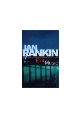 Exit Music (Inspector Rebus, 17)