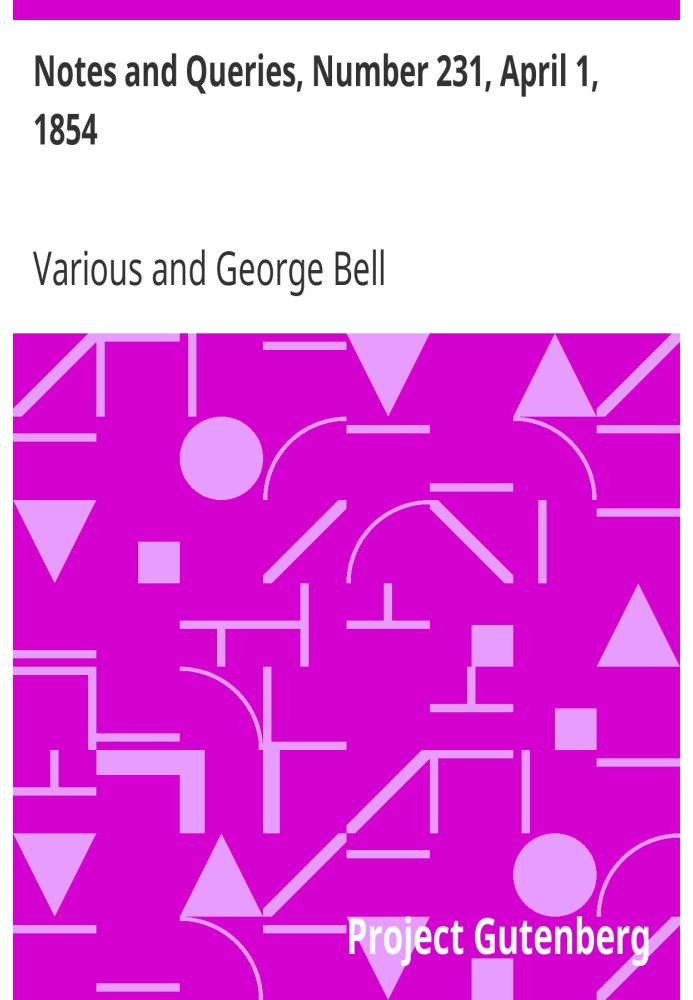 Примітки та запитання, номер 231, 1 квітня 1854 р. Засіб спілкування для літераторів, художників, антикварів, генеалогів тощо.
