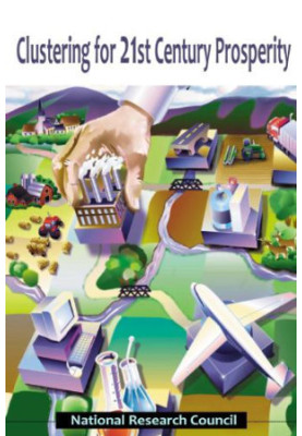 Clustering for 21st Century Prosperity: Summary of a Symposium
