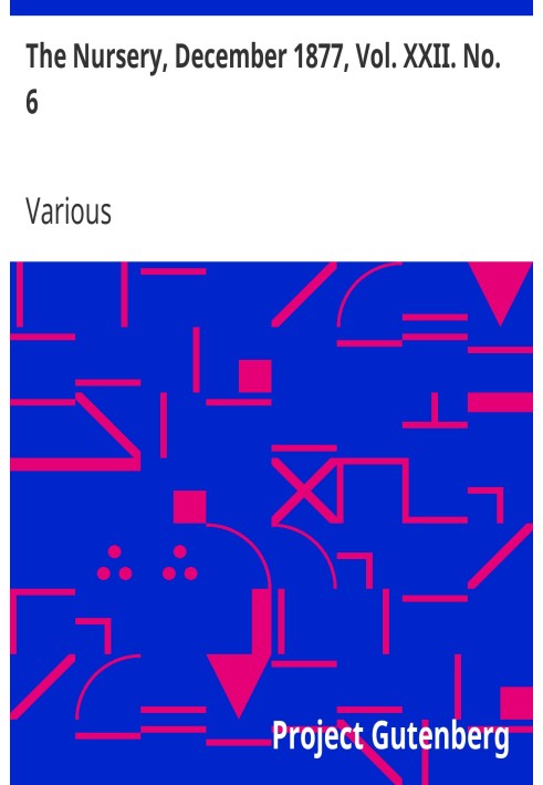 Розплідник, грудень 1877 р., том. XXII. № 6 Щомісячний журнал для наймолодших читачів