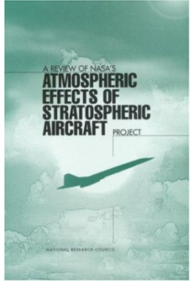 A Review of NASA's 'Atmospheric Effects of Stratospheric Aircraft' Project