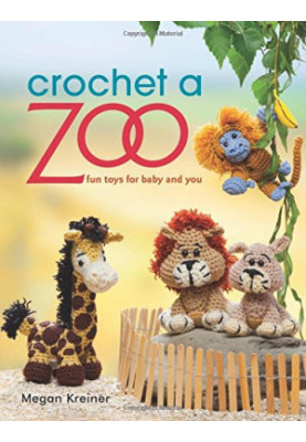 Crochet a zoo : fun toys for baby and you
