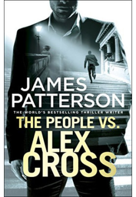 The People vs. Alex Cross: (Alex Cross, 25)