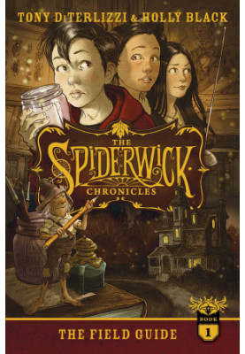 The Field Guide (The Spiderwick Chronicles 1)