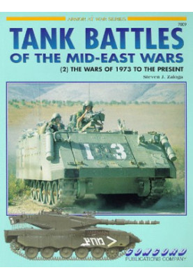 Tank Battles of the Mid East Wars: v. 2 (Armor at War 7009)