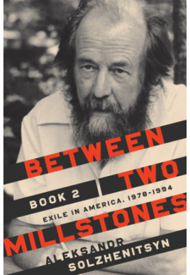 Between Two Millstones, Book 2: Exile in America, 1978-1994