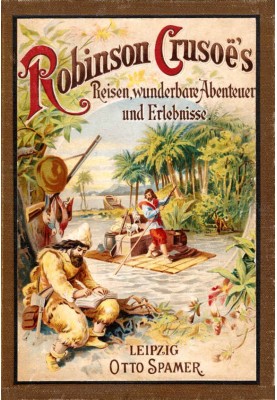 Robinson Crusoe's travels, wonderful adventures and experiences