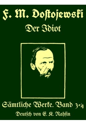 All works 3-4: The Idiot