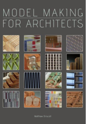 Model Making for Architects