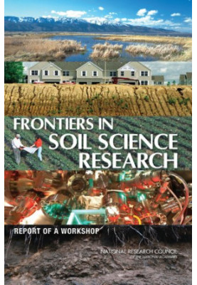 Frontiers in Soil Science Research: Report of a Workshop