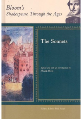 The Sonnets (Bloom's Shakespeare Through the Ages)