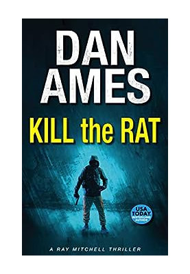 Kill the Rat (The Ray Mitchell Action Thrillers 3)