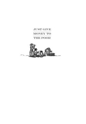 Just Give Money to the Poor: the Development Revolution from the Global South