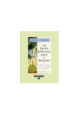 The seven spiritual laws of success: a practical guide to the fulfillment of your dreams