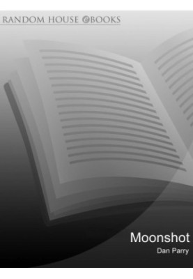 Moonshot: the inside story of mankind's greatest adventure